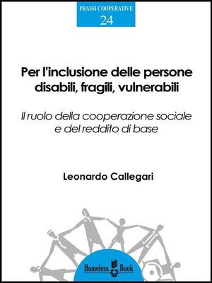 cover image of Per l'inclusione delle persone disabili, fragili, vulnerabili